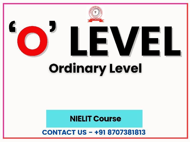 UG Diploma (NIELIT) IN ORDINARY LEVEL (O LEVEL) ( M-110B )